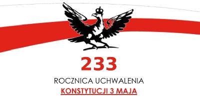 flaga polski oraz napis 233 rocznica uchwalenia konstytucji 3 maja